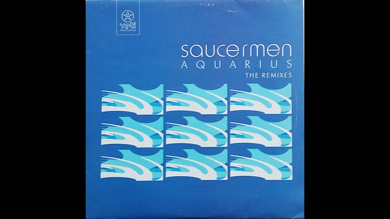 The Saucermen - Aquarius (Evolution mix ) - Yeti 1999
