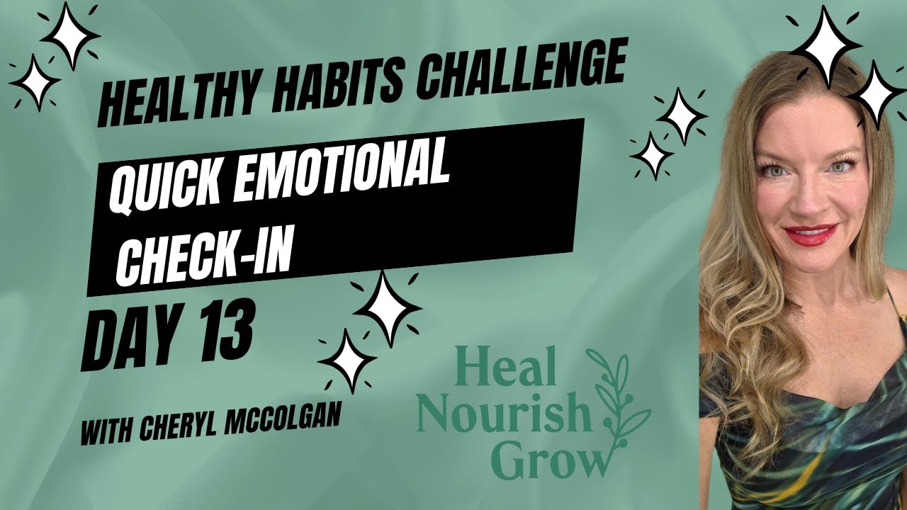 30 Day Challenge Series, Day 13: Quick Emotional Check-In