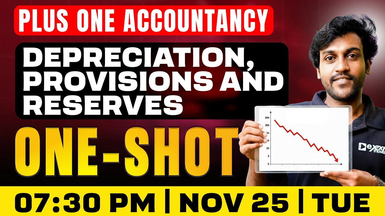 Plus One Accountancy | Depreciation , Provisions and Reserves | Oneshot | Exam Winner