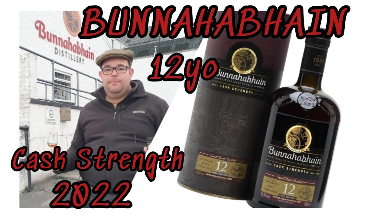 #147 BUNNAHABHAIN 12YO Cask Strength 2022 - 56.6%