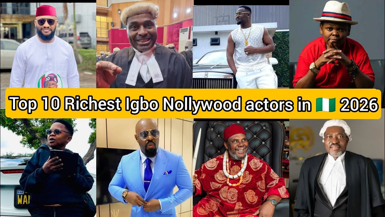 Top 10 Richest Igbo nollywood actors in Nigeria 2026, their networths and personalities 