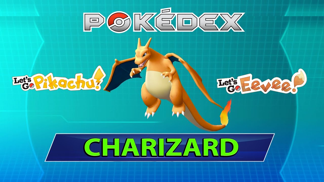 Donde y Como Capturar a Charizard (Salvaje) - 006 Pokedex Let's Go Pikachu - Let's Go Eevee