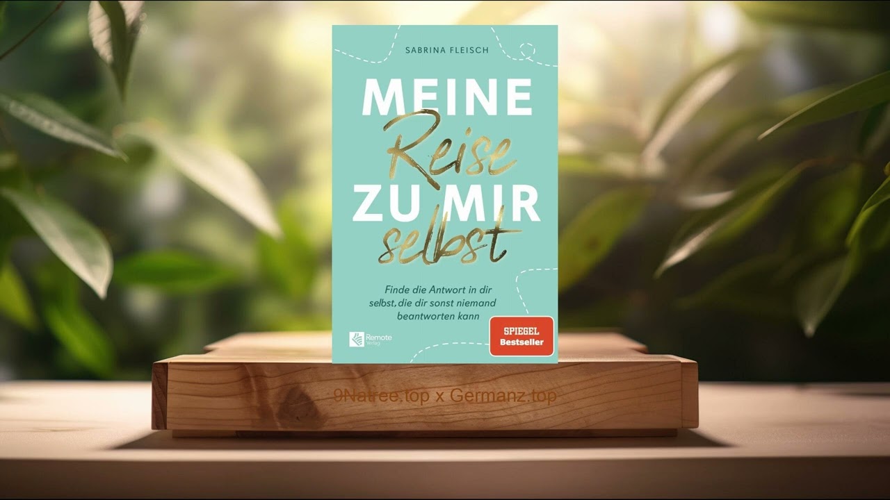 [Rezensiert] Meine Reise zu mir selbst (Sabrina Fleisch) Zusammengefasst.