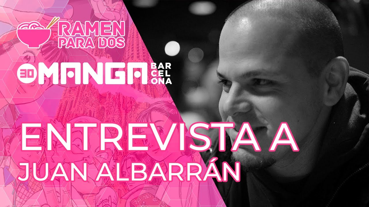 ENTREVISTA A Juan Albarrán | 30 Manga Barcelona