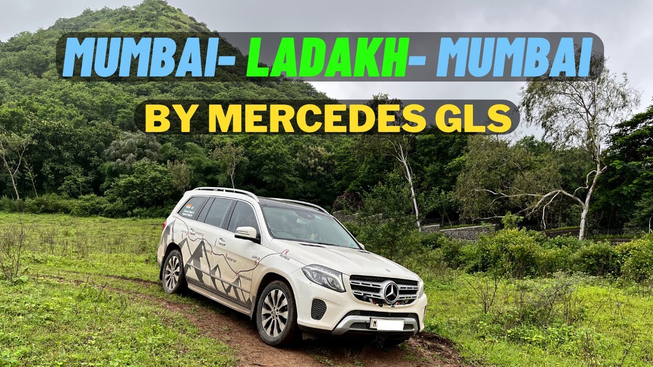 Mumbai To Ladakh Circuit by Mercedes GLS 350D- 4 Matic Insane Experience