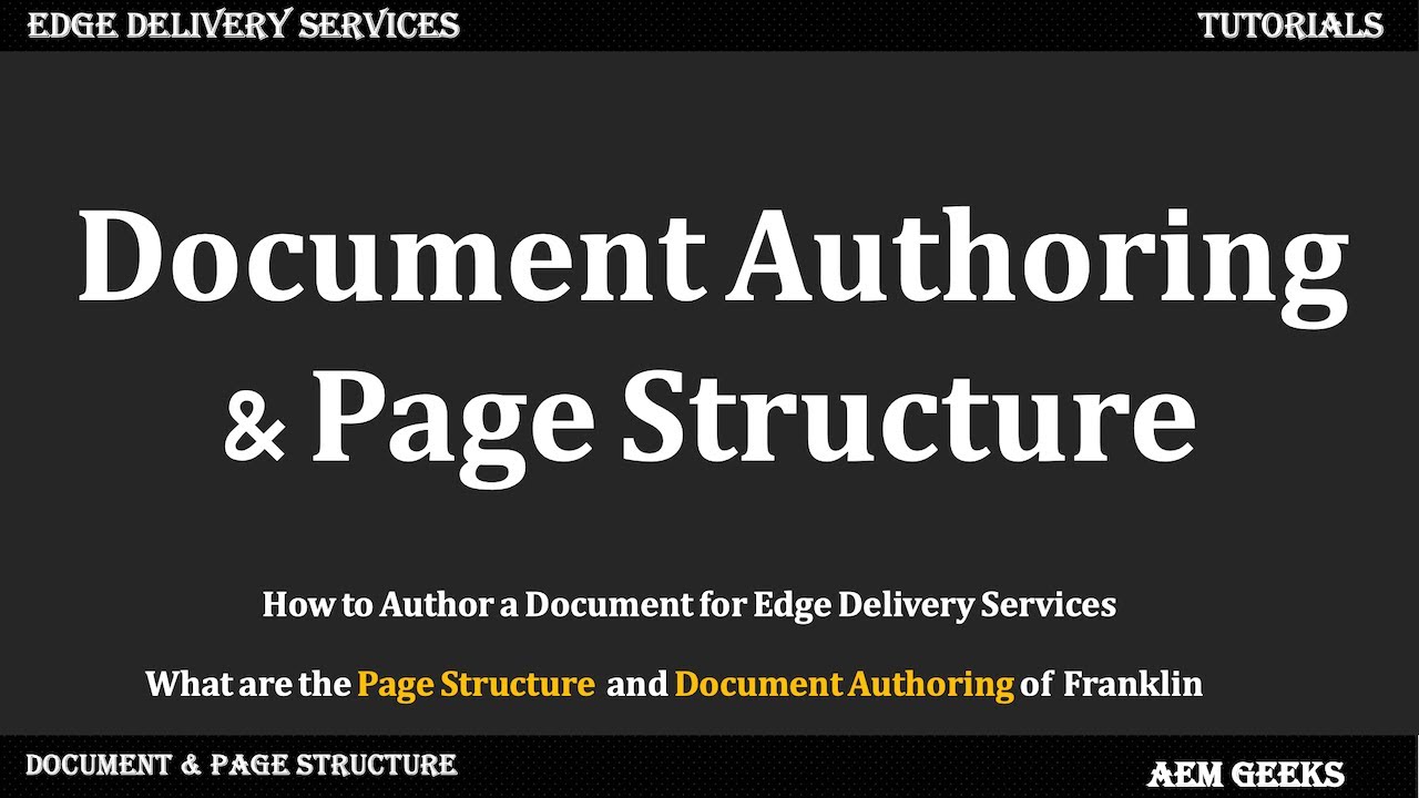 AEM Franklin #7 | Document Authoring and Page Structure in Edge Delivery Services (AEM Franklin)