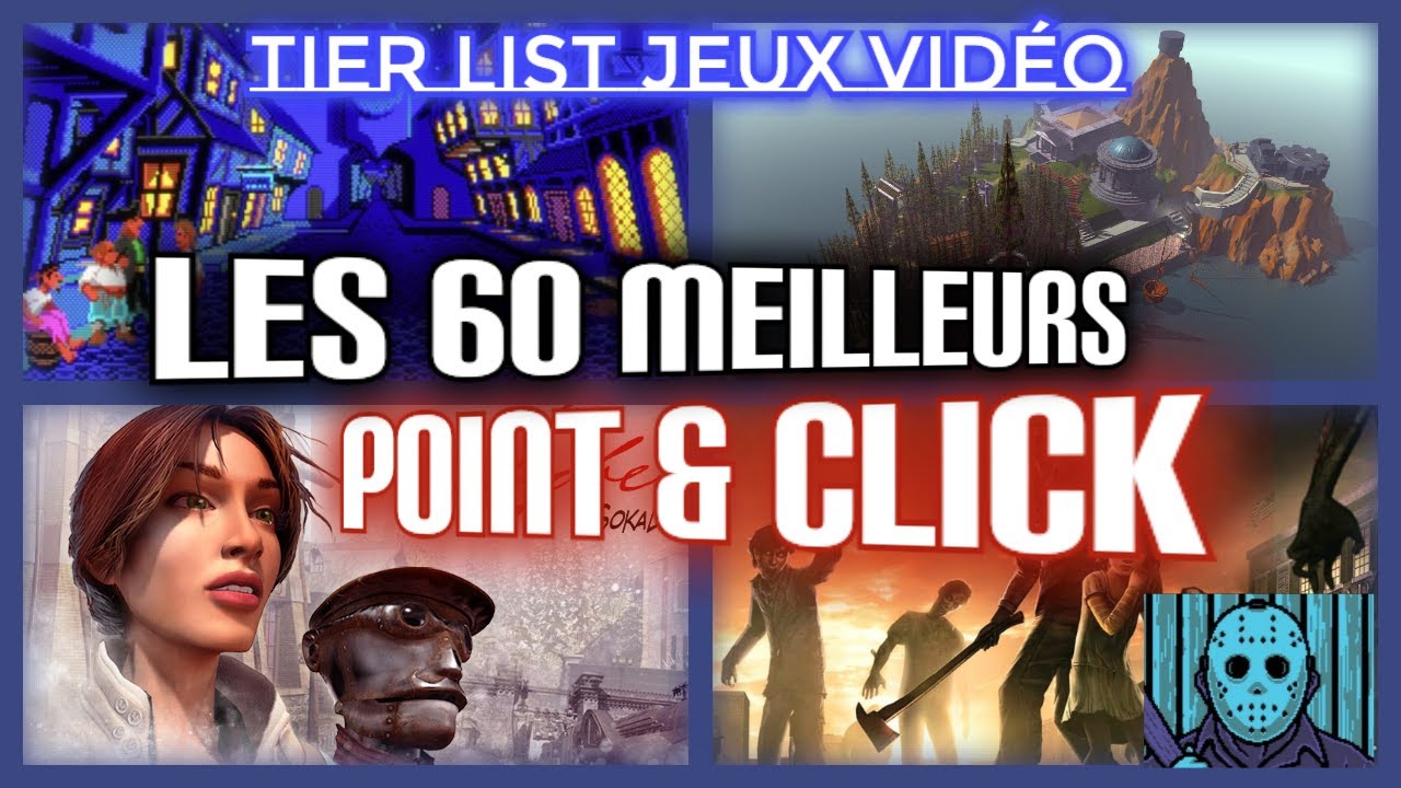 Les 60 meilleurs Point & Click de tous les temps ! (Part1/2) Tier List JV avec Quentin