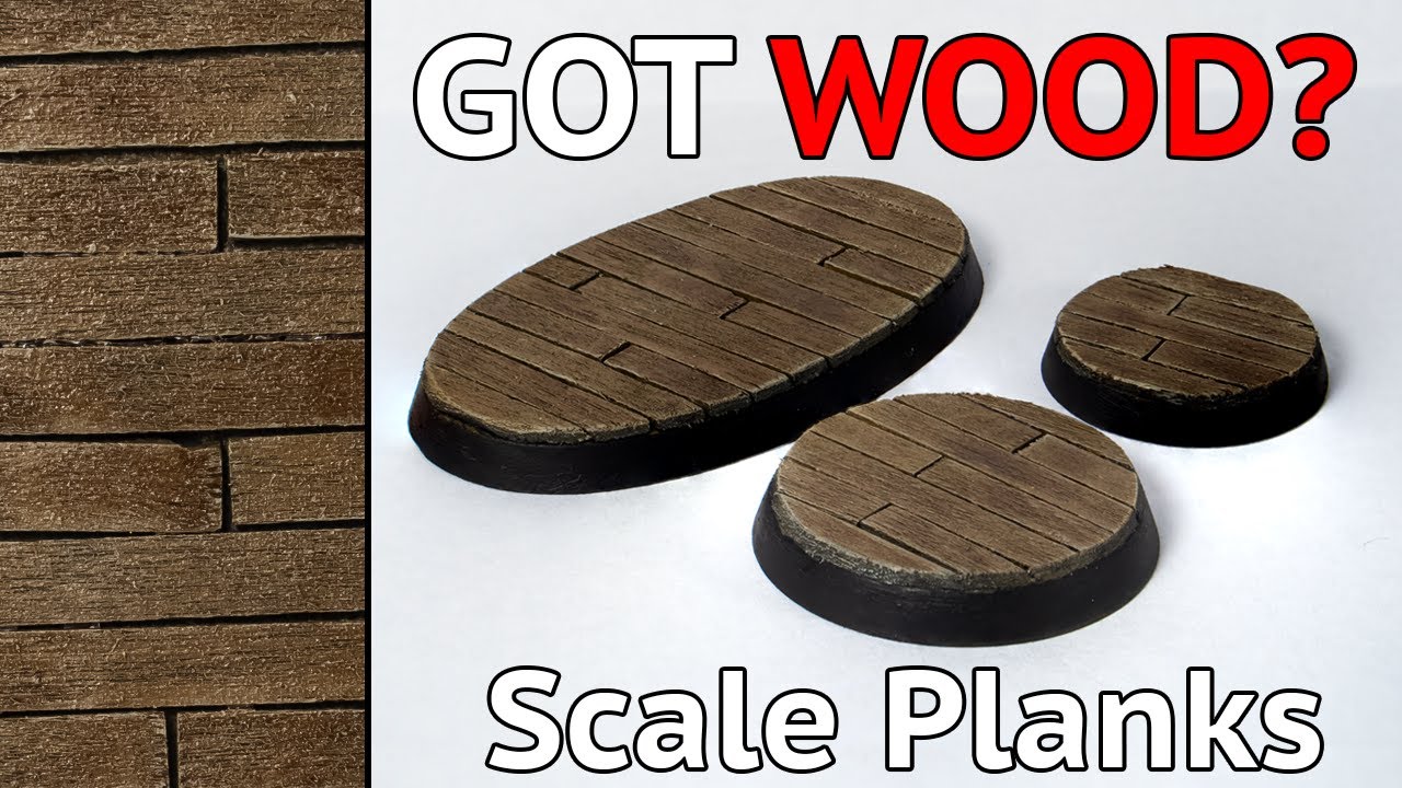 Got Wooden Bases? Cheap Easy Scale Wood Planks