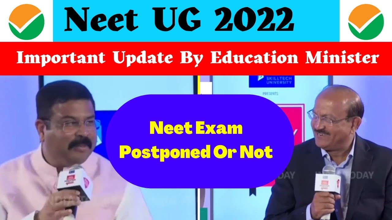 Neet UG 2022 | Final Decision By Education Minister | Neet Postponed Or Not | Big Update