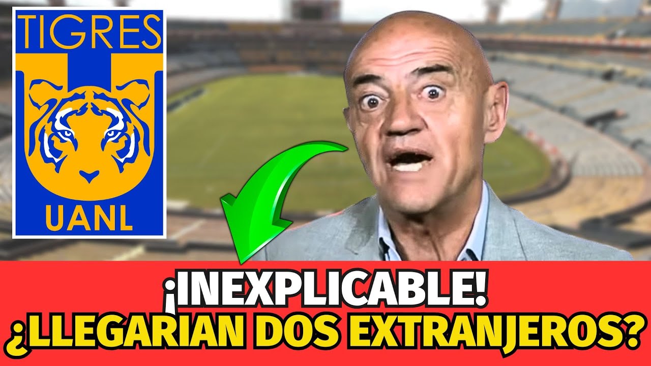¡LIMPIA REGIA! SALE UN MEXICANO Y LLEGAN 2 CRACKS : ¡NOTICIAS DE TIGRES HOY!