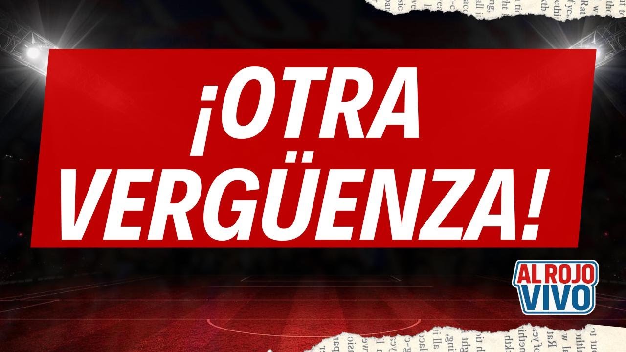 ⚽🎤Al Rojo Vivo DIM (Oficial) - 28 de enero de 2026⚽🎤💥¡Otra vergüenza!
