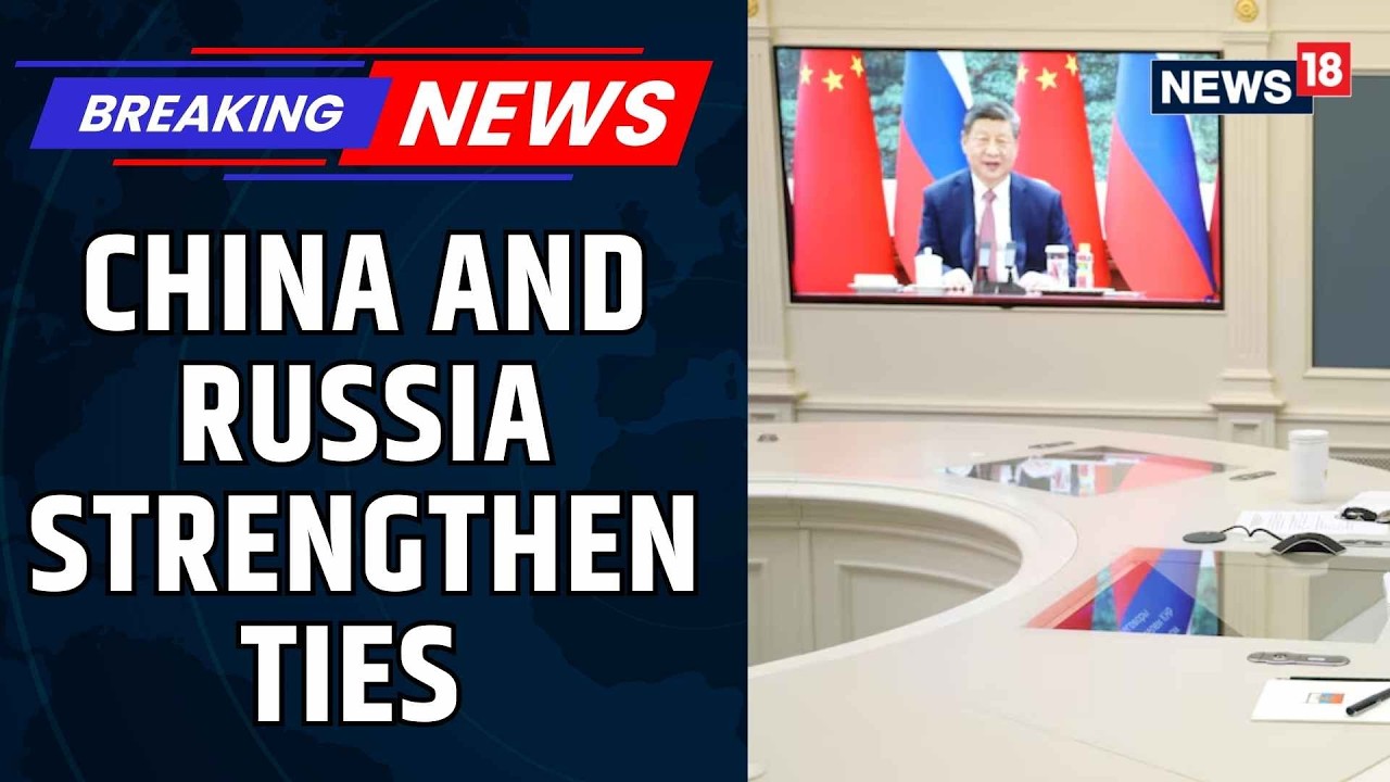 Xi Jinping, Vladimir Putin Hail Strengthened China–Russia Ties in Video Call | Ukraine War | News18