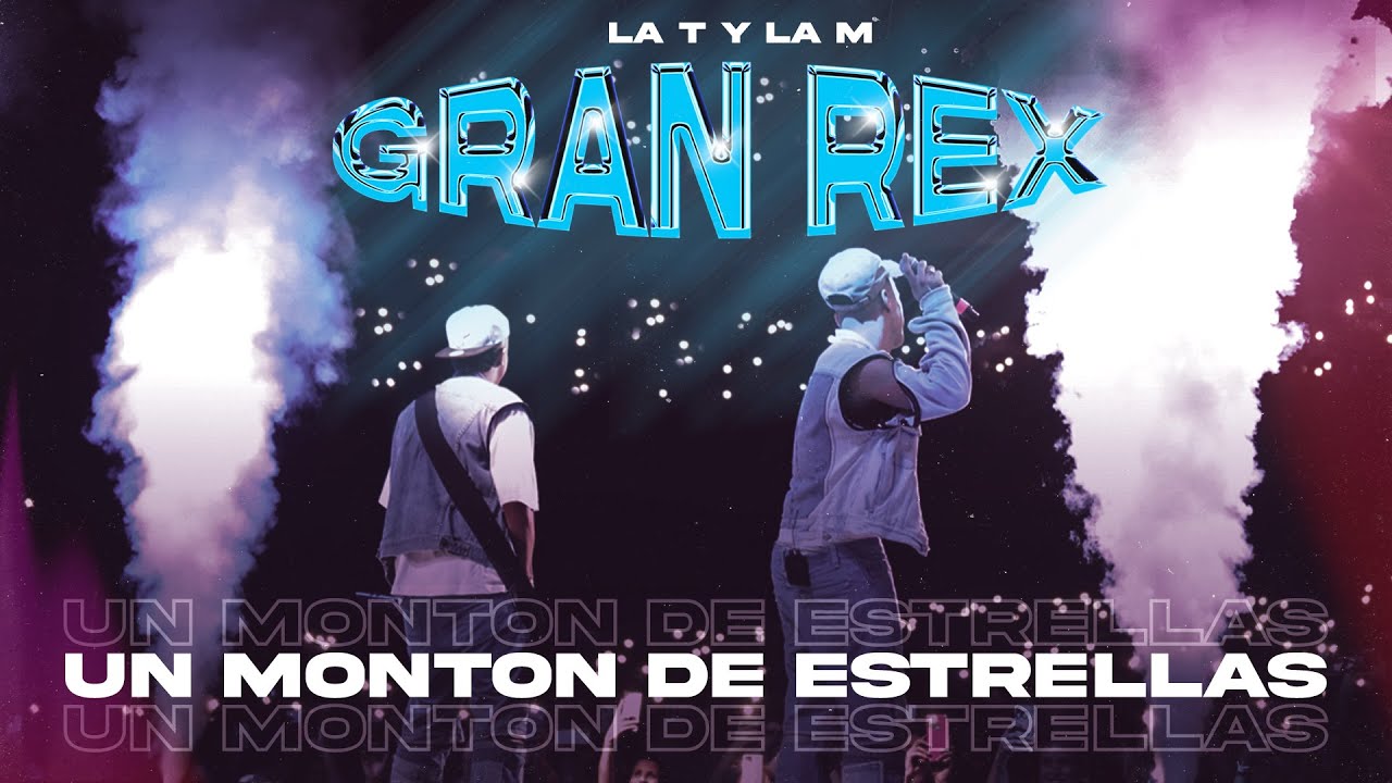 LA T Y LA M - Un Mont&oacute;n de Estrellas (En Vivo Gran Rex)