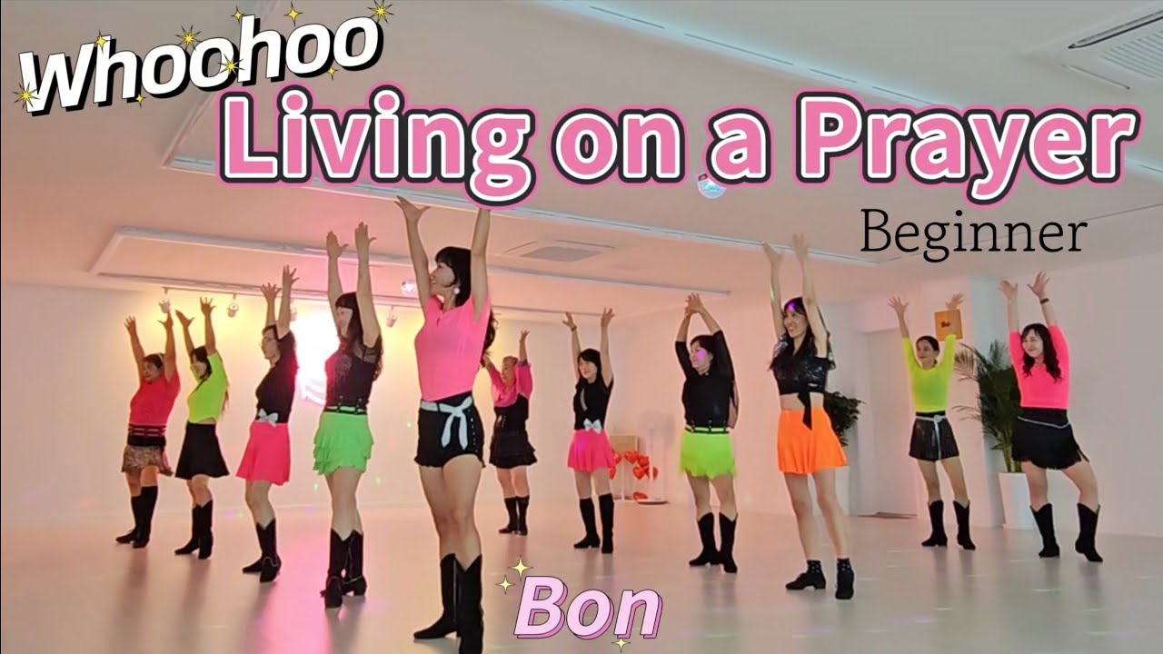 Whoohoo, Living on a Prayer - Line Dance (Beginner) '본 조비'의 신나는 음악
