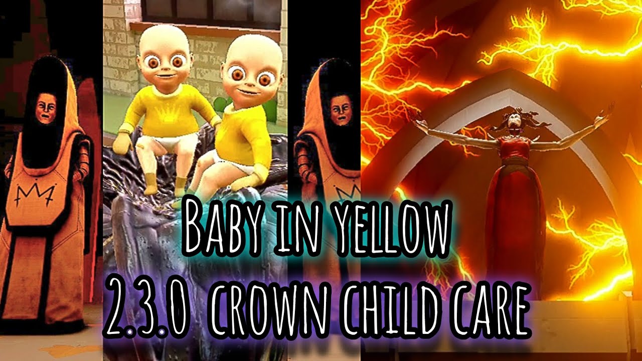 Baby in yellow crown child care 2.3.0] full Gameplay]