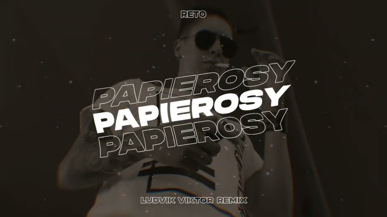 ReTo - Papierosy_rmx (Ludvik & Viktor Remix)
