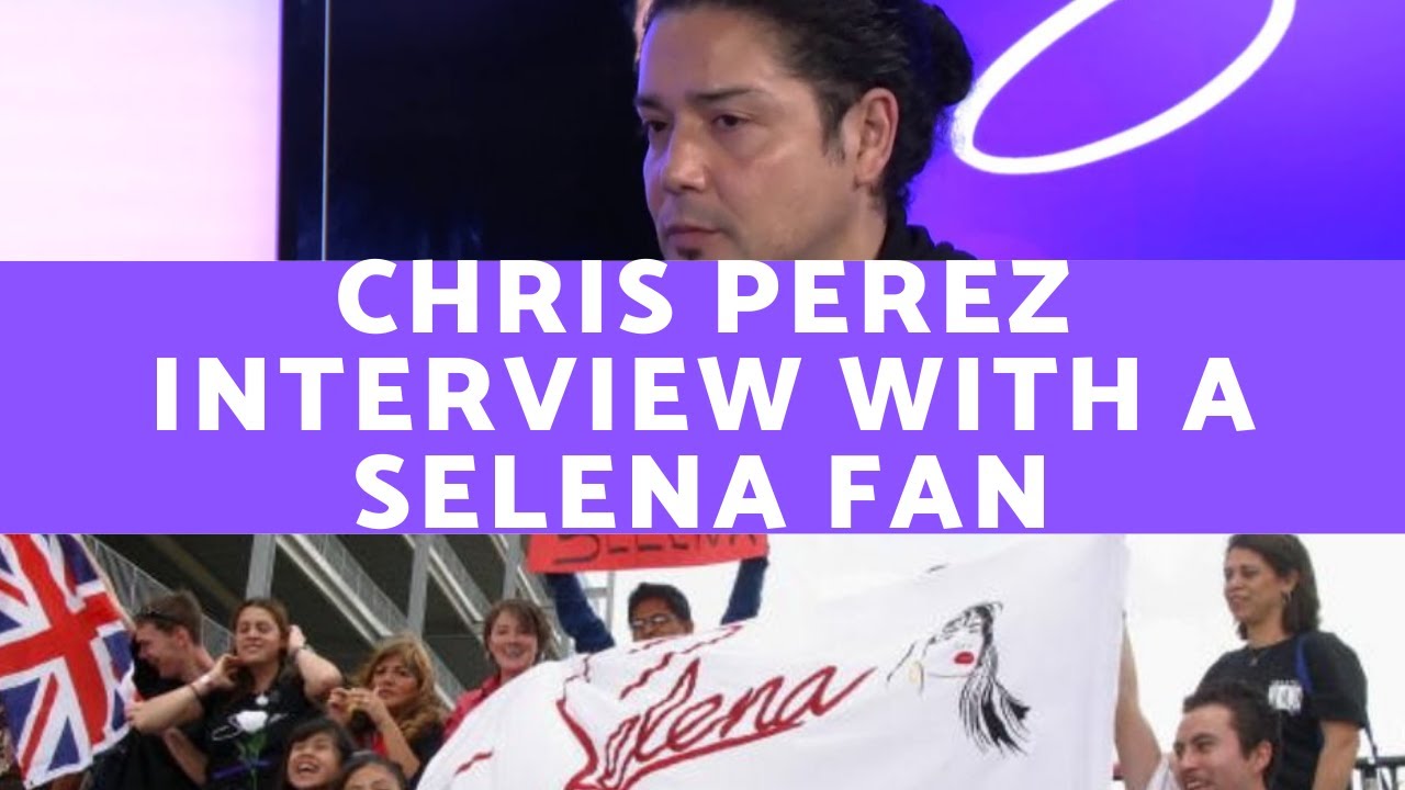 Chris Perez Interview with a Selena Fan