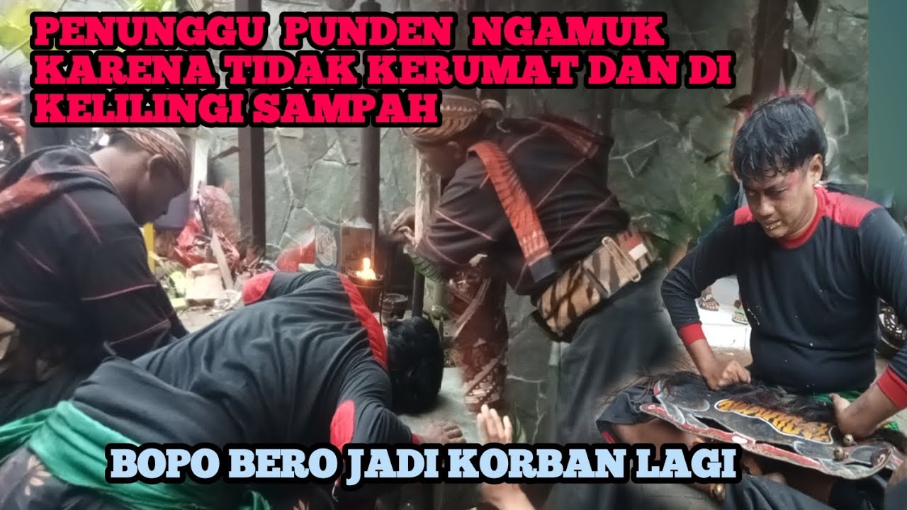 PUNDEN YANG TERABAIKAN BOPO BERO JADI KORBAN LAGI