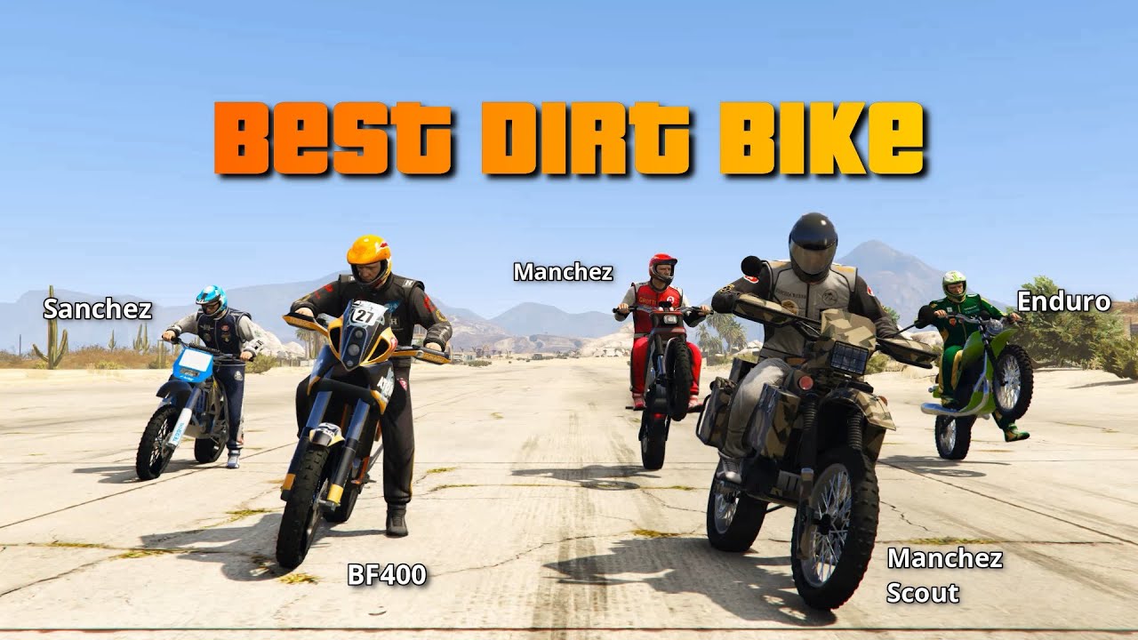GTA V which is best dirt bike | Manchez Scout BF400 Enduro Sanchez