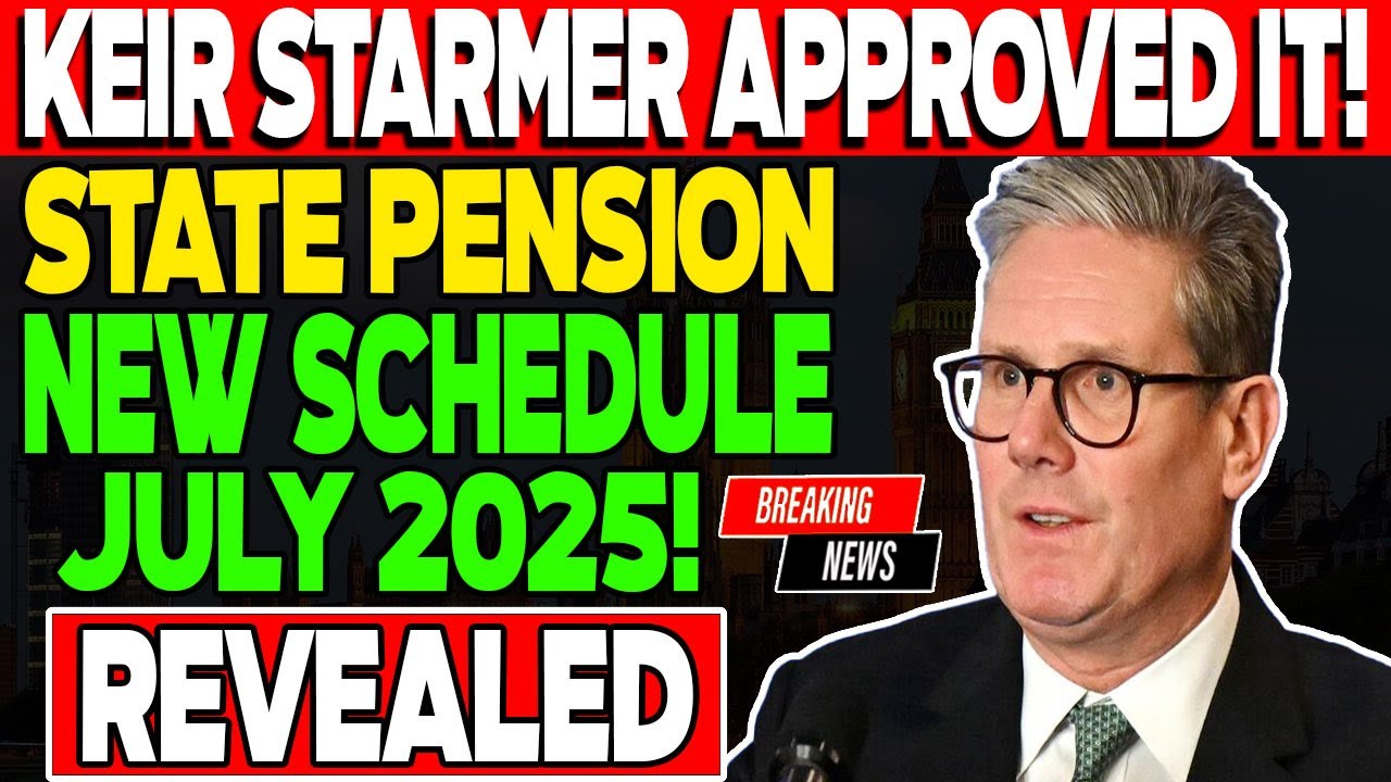 July 2025 State Pension Payment Schedule Revealed &ndash; What Every Pensioner Should Know