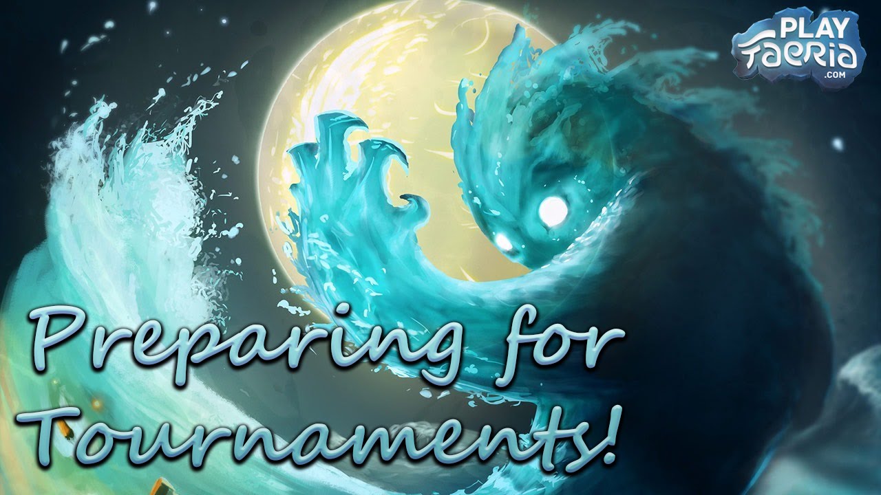 Faeria Guide - Preparing for Tournaments