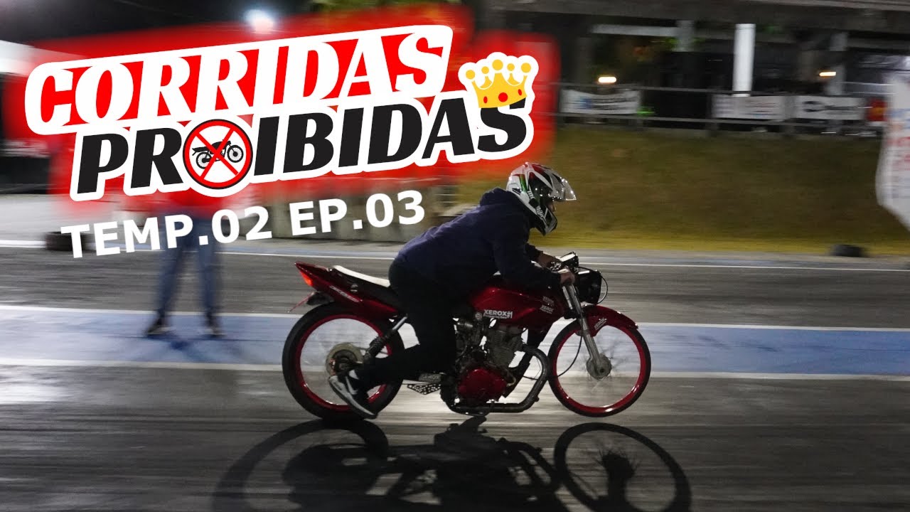 CORRIDAS PROIBIDAS TEMP. 02 EP. 03