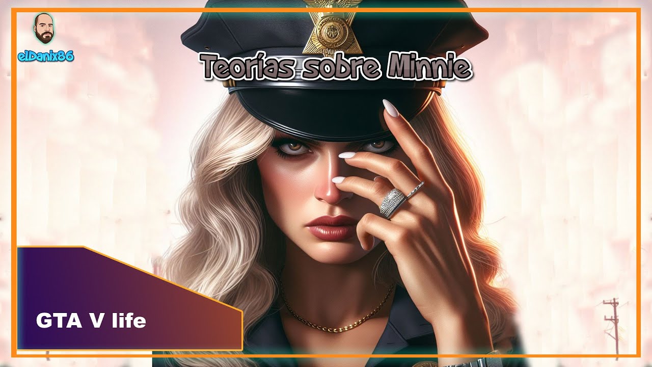 TEORIAS SOBRE MINNIE / SERIE de NEXXUZ en GTA - ORIGEN