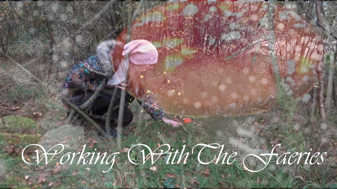 Working With The Faeries