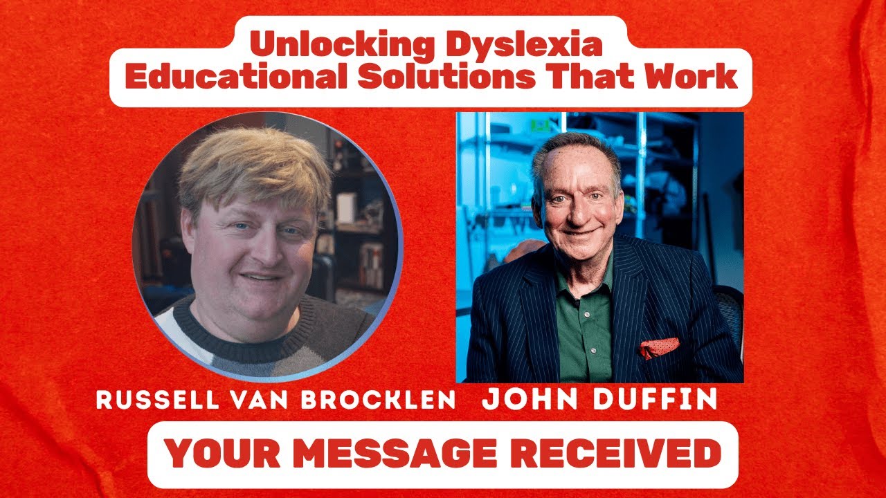 Unlocking Dyslexia- Educational Solutions That Work: Russell Van Brocklen