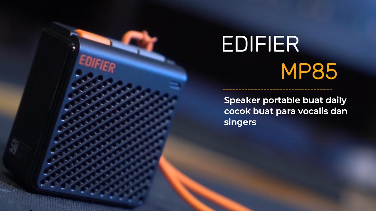 Portable Speaker Edifier MP85 Cocok Buat Apa? Detailed Review