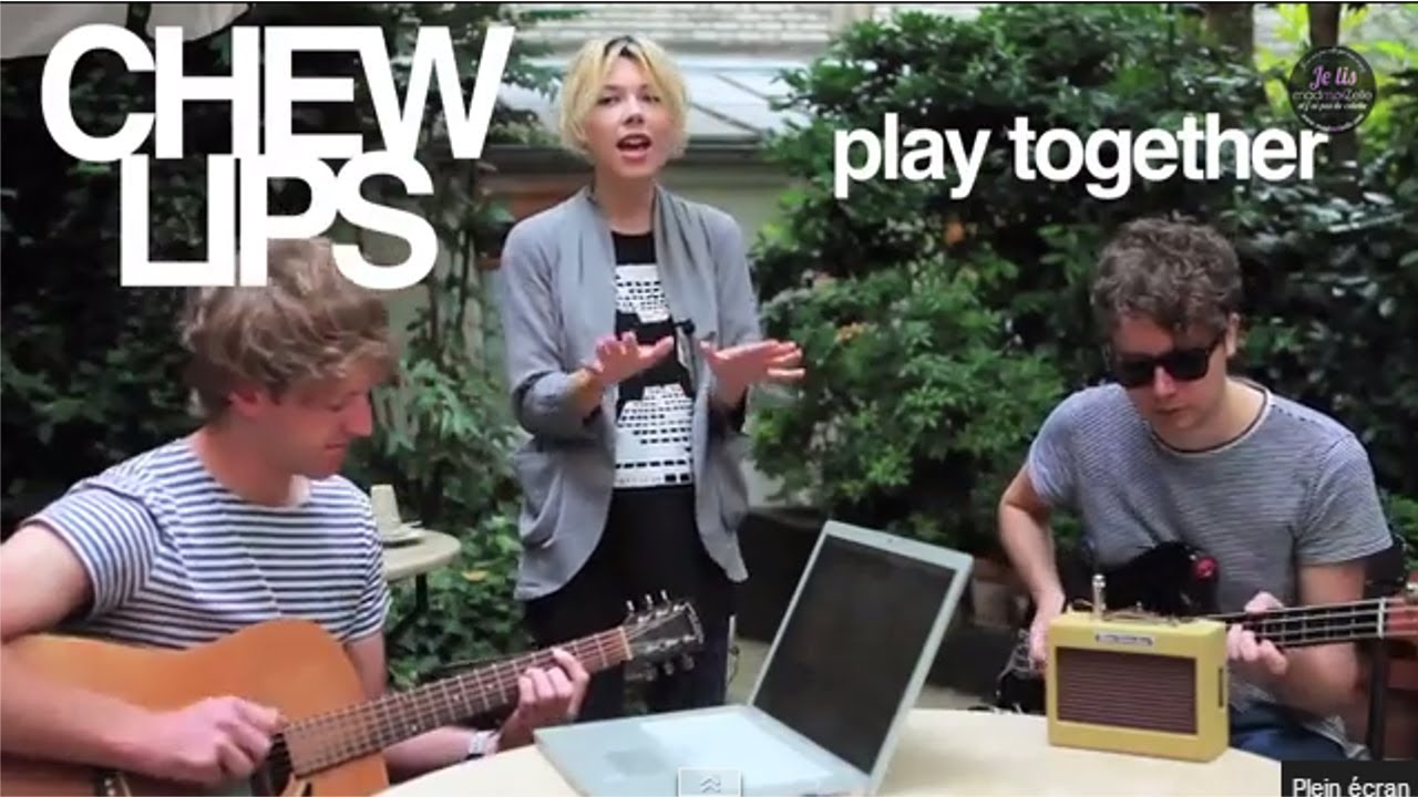 Chew Lips - Play Together unplugged