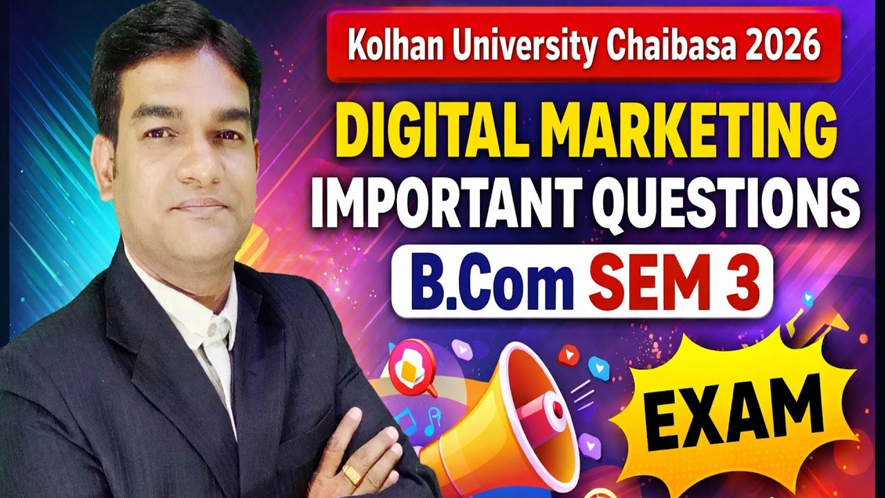 Digital Marketing Important Questions 2026 | B.Com Sem 3 | Kolhan University |