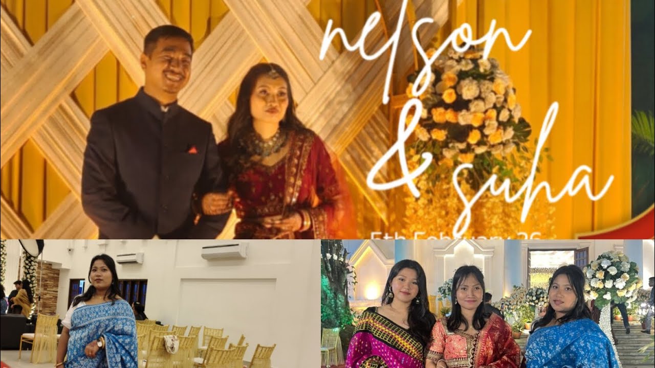 The wedding of nelson & suha 💖|| 2026 ni wedding 💍|| thik khe mwsakha angbo💃💃