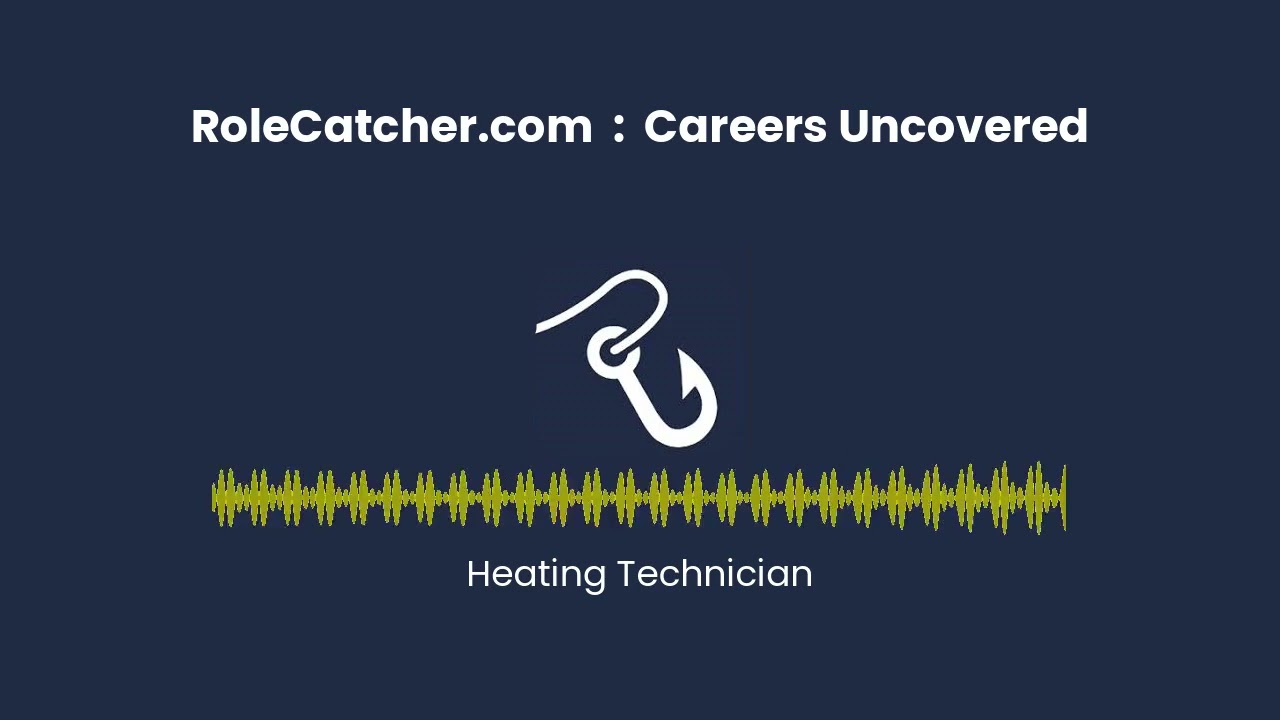 Heating Technician : Careers Uncovered