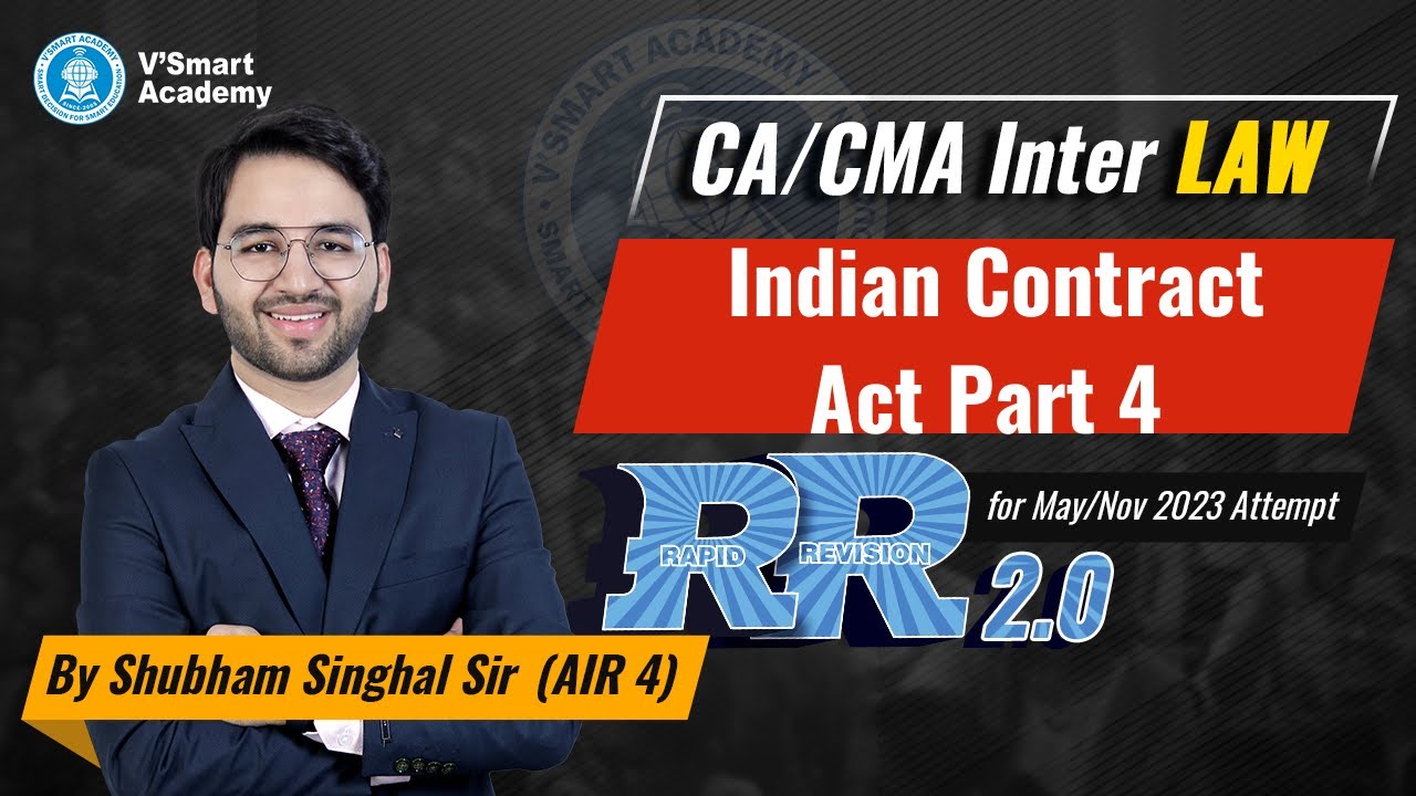 Chapter 11 Indian Contract Act Part 4 CA/CMA Inter Other Law Rapid Revision | May'23 & Nov'23