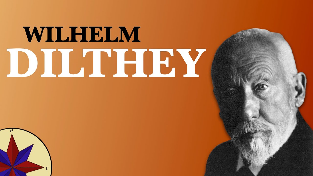 El Historicismo de Wilhelm Dilthey - Filosofía del siglo XIX (y XX)