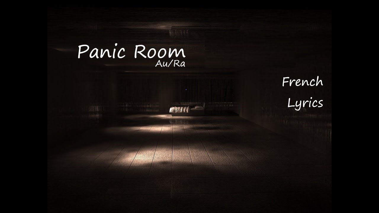 Panic room by Au/Ra (french lyrics)