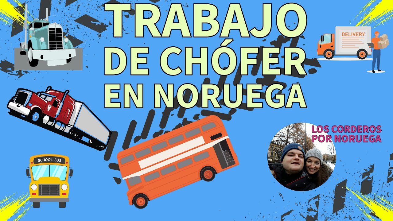 Todo lo que necesitas saber para trabajar como chófer de autobús o camión en Noruega 🇳🇴