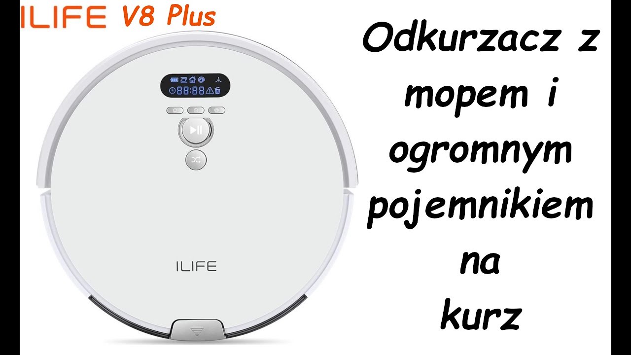 Odkurzacz z ogromnym pojemnikiem na kurz oraz mopem. Ilife V8 Plus