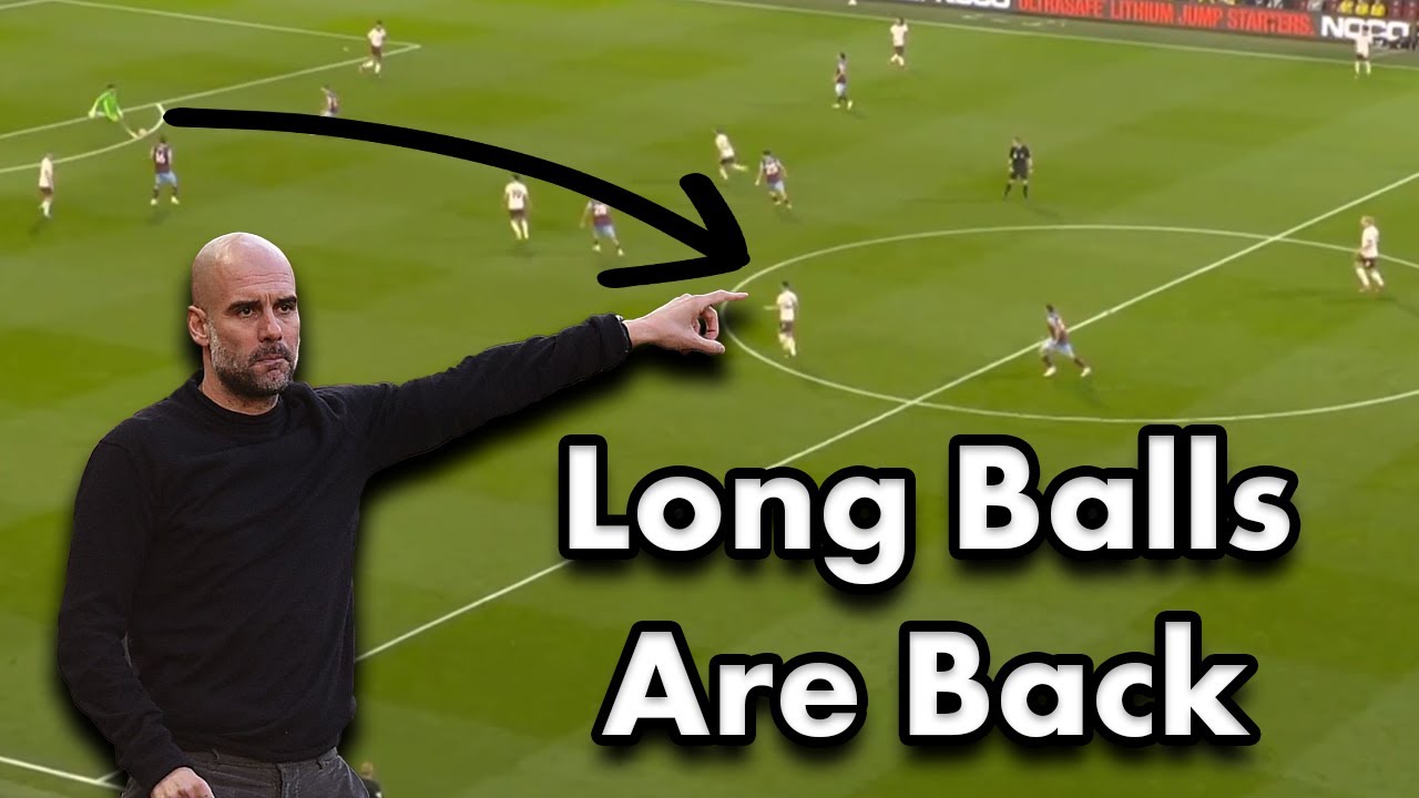 Manchester City Are Bringing Back the Long Ball