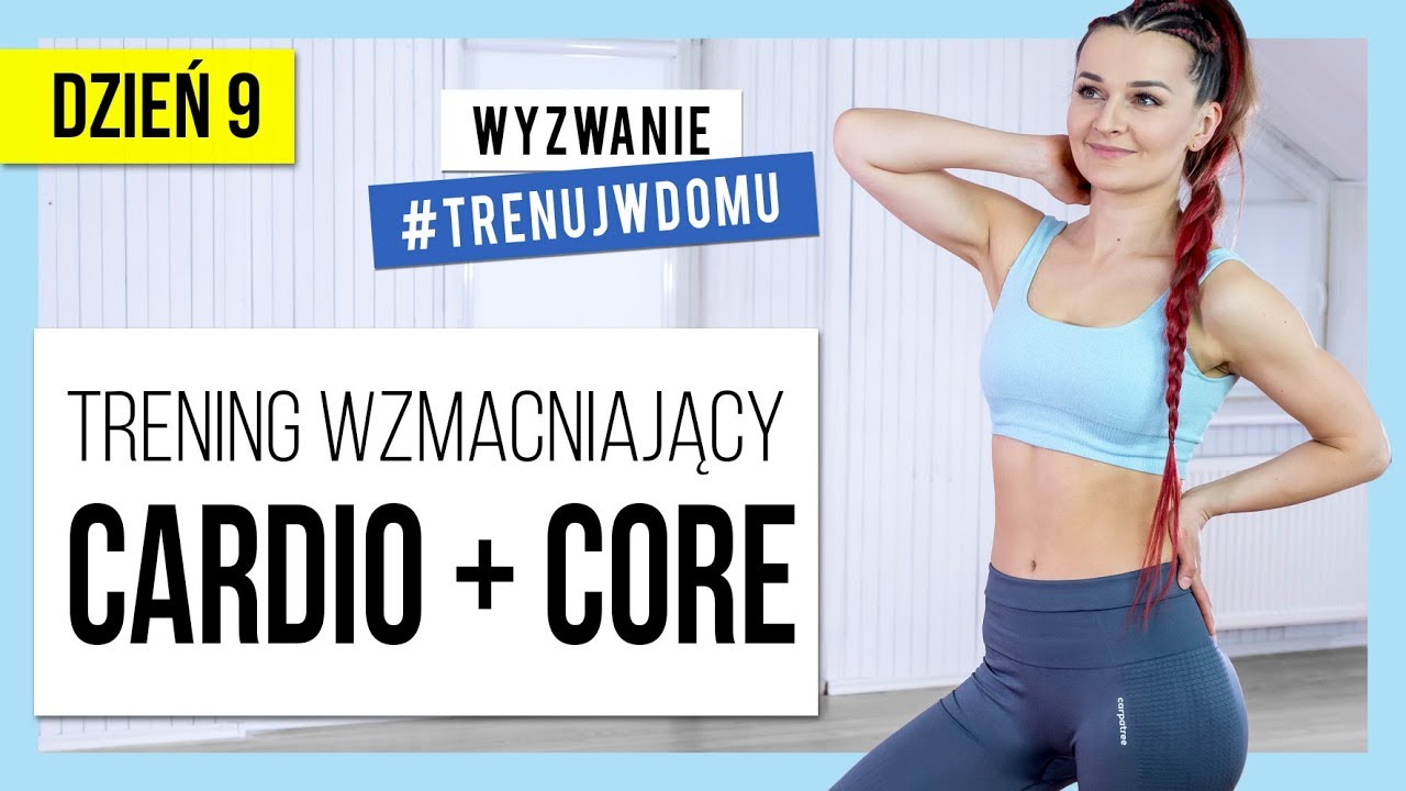 Wyzwanie 30 DNI 🔥 Dzień 9:  Trening Cardio + Abs | Monika Kołakowska