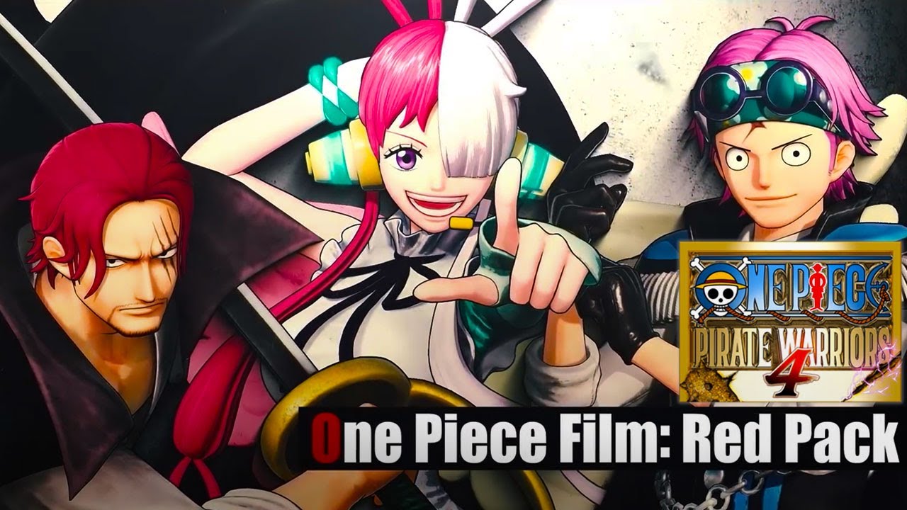 ONE PIECE: PIRATE WARRIORS 4 &ndash; One Piece Film: Red Pack &ndash; DLC Character Pack 5 Trailer