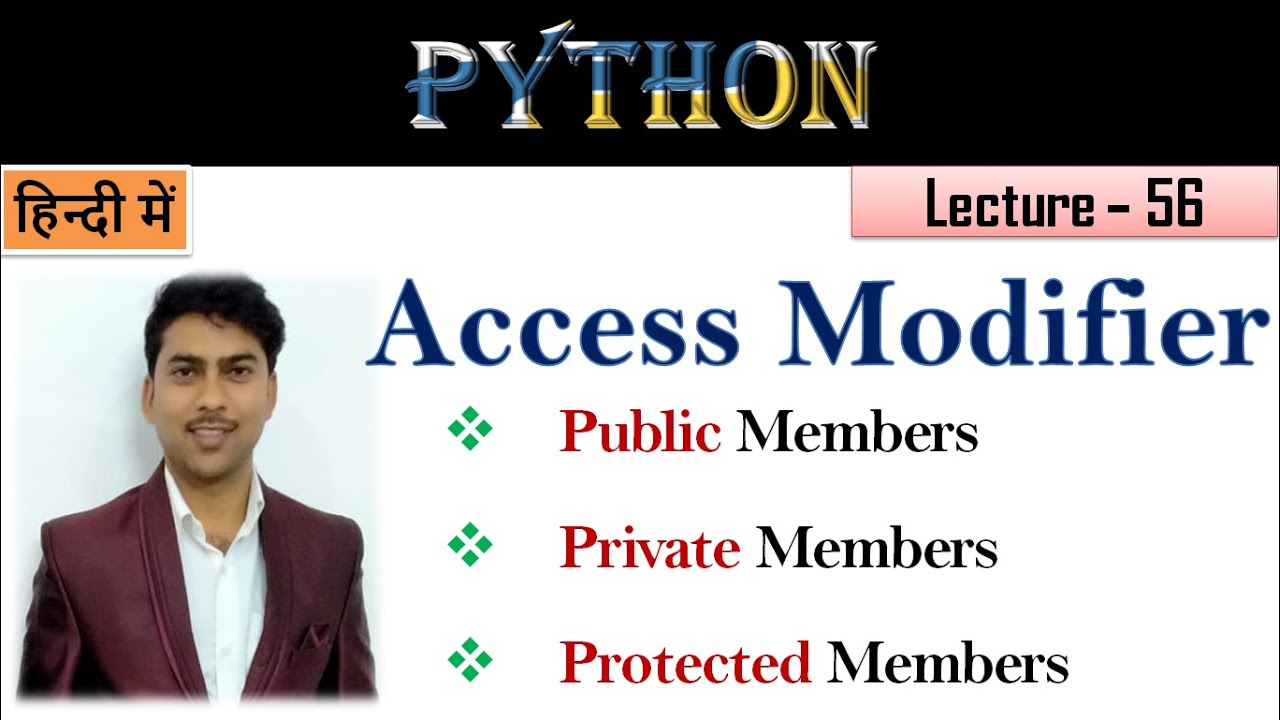 Access Modifiers in Python | Lecture 56 | Access Specifier in python in hindi