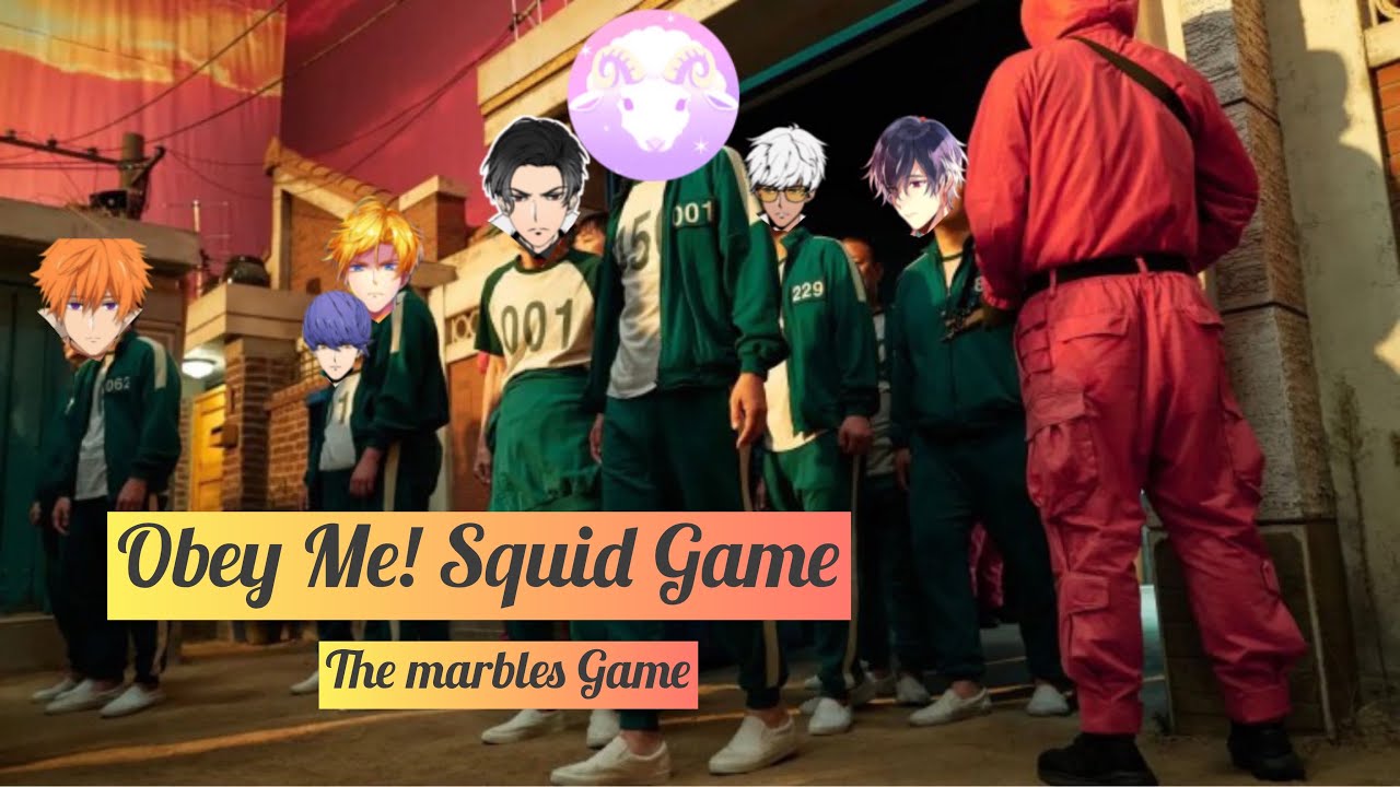 Obey Me! In [Squid Game] ! The Marbles 🔮
