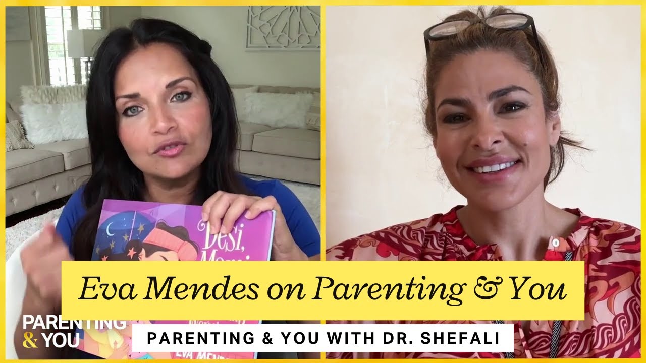 Eva Mendes on Parenting & You