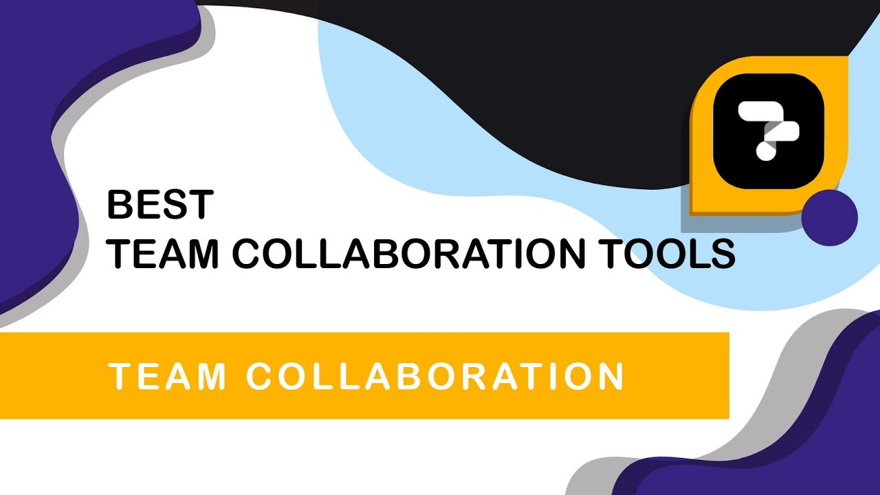 Best team collaboration tools | Team collaboration App