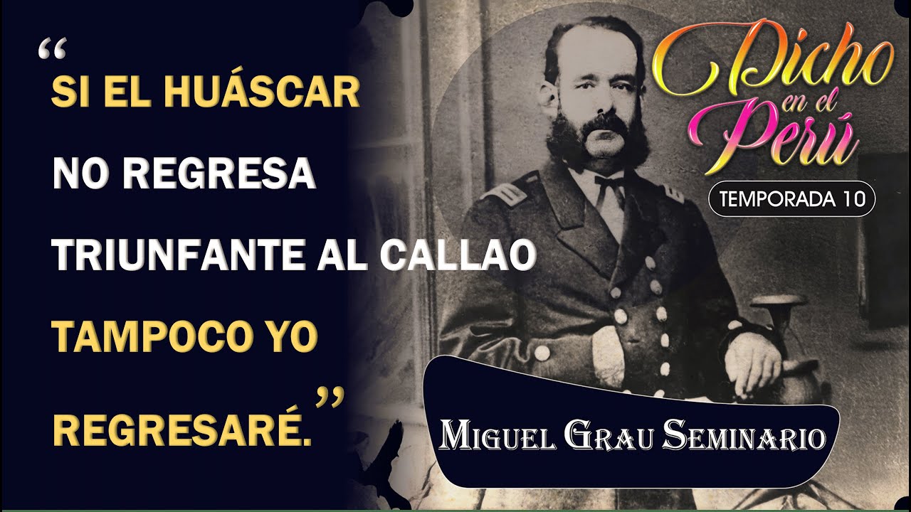 Miguel Grau: 