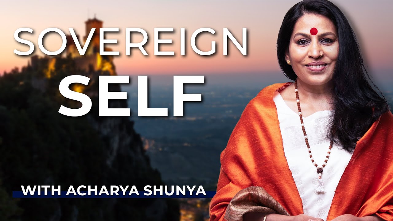 Acharya Shunya: Sovereign Self | Sounds True