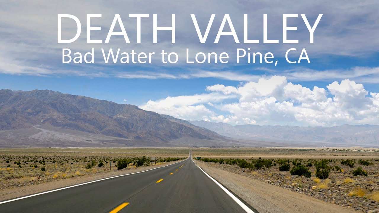 Death Valley Scenic Drive 4K | Bad Water to Lone Pine