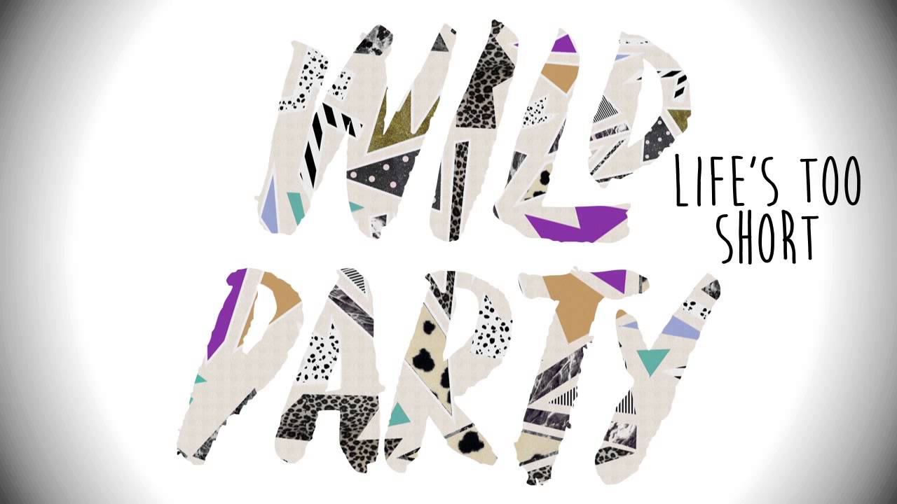 Wild Party - Life's Too Short (Stream)